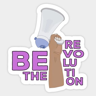 Be the Revolution Sticker